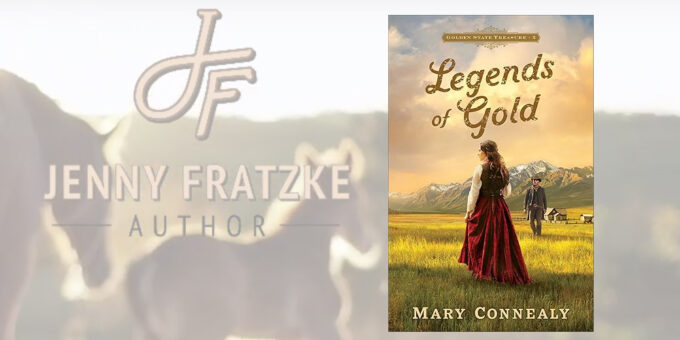 Legends of Gold: Golden State Treasure, Book 2, by Mary Connealy